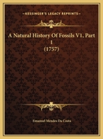A Natural History Of Fossils V1, Part 1 1164540572 Book Cover