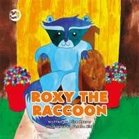 Roxy the Raccoon: A Story to Help Children Learn about Disability and Inclusion 1785924516 Book Cover