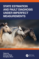 State Estimation and Fault Diagnosis Under Imperfect Measurements 1032313862 Book Cover