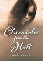 Chronicles From The Hall 0228800307 Book Cover