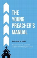 The Young Preacher's Manual B0DVQKZF9F Book Cover