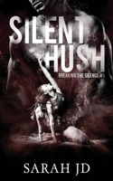 Silent Hush 0994517793 Book Cover