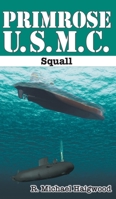 Primrose U.S.M.C.: Squall 1737824140 Book Cover