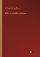 Sittlichkeit und Darwinismus 1144645883 Book Cover