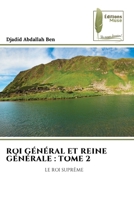 Roi Général Et Reine Générale: Tome 2 (French Edition) 6204976591 Book Cover