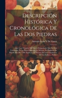 Descripción Histórica Y Cronológica De Las Dos Piedras: Que Con Ocasión Del Nuevo Empedrado Que Se Está Formando En La Plaza Principal De México, Se ... De Los Indios ... Noti... 1021066680 Book Cover