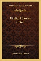 Firelight Stories 1120196612 Book Cover