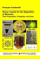 Heavy Liquids for the Separation of Minerals: Their Preparation, Properties, and Uses 1777576962 Book Cover