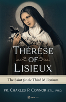 Thérèse of Lisieux: The Saint for the Third Millennium 1682784630 Book Cover