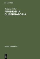 Prudentia Gubernatoria 3484165049 Book Cover