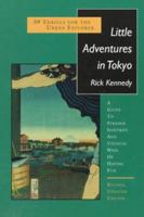 Little Adventures in Tokyo: 39 Thrills for the Urban Explorer 0962813788 Book Cover