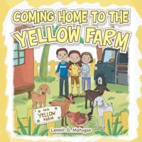 Coming Home to the Yellow Farm 1984546872 Book Cover