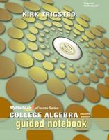 Guided Notebook for Trigsted College Algebra 0321923839 Book Cover
