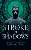 Stroke of Shadows: A Dark Paranormal Romance (Curse of the Guardians) 1036713113 Book Cover