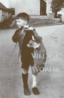 My Village, My World 1856350266 Book Cover