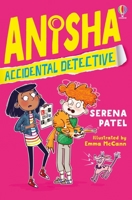 Anisha, Accidental Detective 1474959520 Book Cover