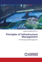 Principles of Infrastructure Management: IT Planning and Management 6203303100 Book Cover