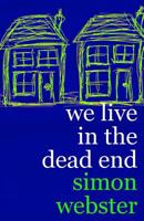 We Live In The Dead End 1480085464 Book Cover