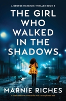 The Girl Who Walked in the Shadows 1800199430 Book Cover