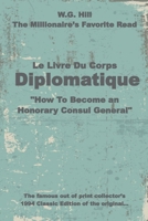 Livre Du Corps Diplomatique: How You Can Become an Honorary Consul General B08NYF63YN Book Cover