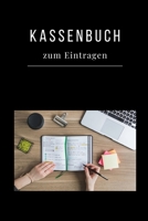 Kassenbuch Zum Eintragen: Haushaltsbuch | Kassenbuch A5 für Einnahmen & Ausgaben| Finanzplaner (German Edition) 1692204262 Book Cover