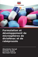 Formulierung und Entwicklung von Diclofenac- und Rabeprazol-Mikrosphären (German Edition) 6208777526 Book Cover