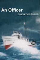 An Officer . . . Not a Gentleman 0979800803 Book Cover