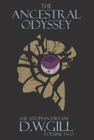 The Ancestral Odyssey: The Utopian Dream - Volume Two 1999784472 Book Cover