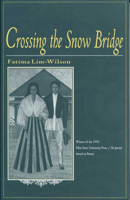 Crossing the Snow Bridge 0814206816 Book Cover