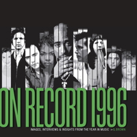 On Record: Vol. 12 – 1996: Images, Interviews & Insights From the Year in Music B0DXP8K45Y Book Cover
