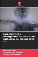 Caraterísticas emergentes do cancro na patologia de diagnóstico (Portuguese Edition) 6630056868 Book Cover
