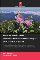 Plantas medicinais mediterrânicas: Farmacologia de Cistus e Cytisus (Portuguese Edition) 6209973132 Book Cover