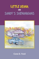 Little Deana and Sandy’s Shenanigans 1669869008 Book Cover