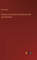 Wahrheit und Wissenschaft, Wahrheit, Wert und Wirklichkeit 3368243969 Book Cover