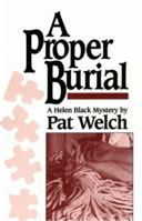 A Proper Burial: A Helen Black Mystery (Helen Black Mysteries) 1562800337 Book Cover