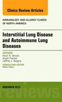 Interstitial Lung Diseases and Autoimmune Lung Diseases, An Issue of Immunology and Allergy Clinics (Volume 32-4) 1455748463 Book Cover