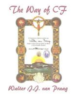 The Way of CF: The El Camino de Santiago with Cystic Fibrosis 1497361095 Book Cover