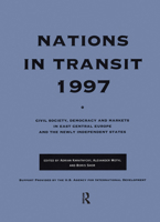 Nations in Transit--1997: Civil Society, Democracy and Markets in East Central Europe and the Newly Independent States 0765804115 Book Cover