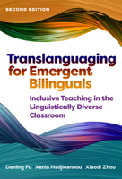 Translanguaging for Emergent Bilinguals: Inclusive Teaching in the Linguistically Diverse Classroom 0807761125 Book Cover