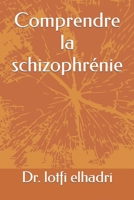 Comprendre la schizophr�nie B09HQ9FN5N Book Cover