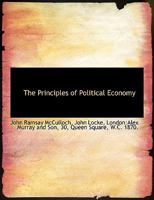 The Principles of Political Economy 1015443877 Book Cover