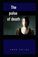 The pulse: of death 1083103814 Book Cover