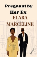 Pregnant by Her Ex B0FWK6FR3V Book Cover