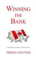 Winning the Bank: Conquering Canada and the Cloud 0998570222 Book Cover