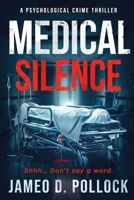MEDICAL SILENCE: The Myrna Santiago Novella Series 1971950009 Book Cover