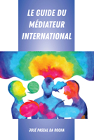 Le Guide Du M�diateur International 1433165848 Book Cover