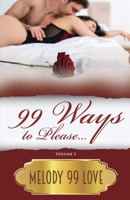 99 ways to please...: Volume 1 B08PJMS1VD Book Cover
