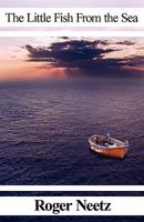 The Little Fish From the Sea 1456079522 Book Cover