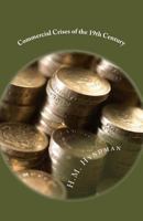 Commercial Crises of the Nineteenth Century 147502925X Book Cover