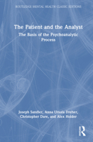 The Patient and the Analyst: The Basis of the Psychoanalytic Process (Routledge Mental Health Classic Editions) 1041101503 Book Cover